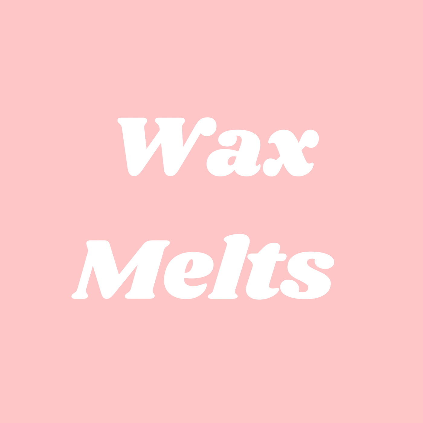 Wax Melts